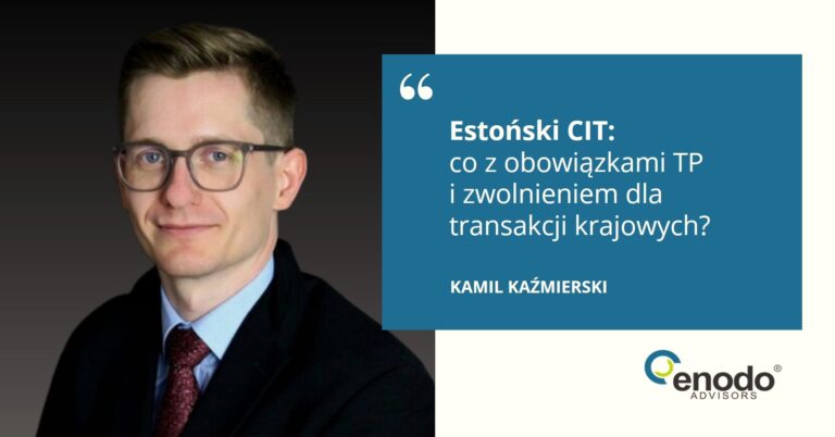Estoński CIT – co z obowiązkami TP i zwolnieniem dla transakcji krajowych?