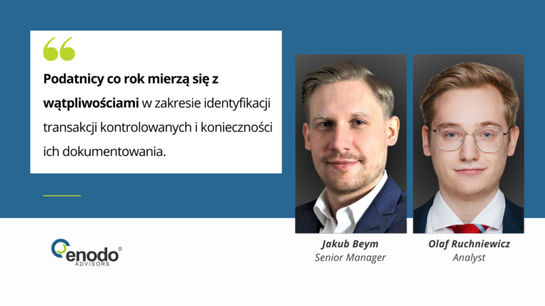 Transakcje kontrolowane – problemy identyfikacyjne, ENODO Advisors