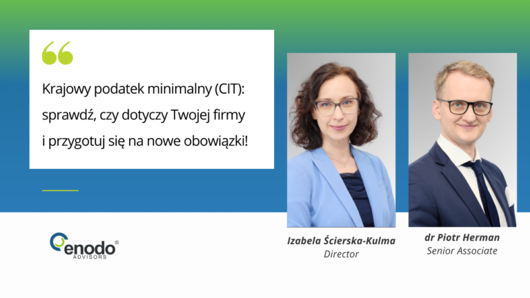Krajowy podatek minimalny: sprawdź, czy nowe obowiązki dotyczą Twojej firmy ENODO Advisors