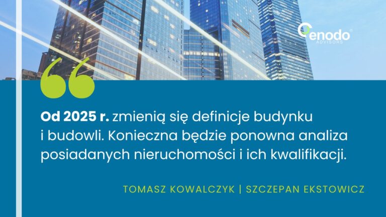 PoN – Wersja 3.0: (prawdopodobnie ostateczna) projektu zmian w podatku od nieruchomości ENODO Advisors