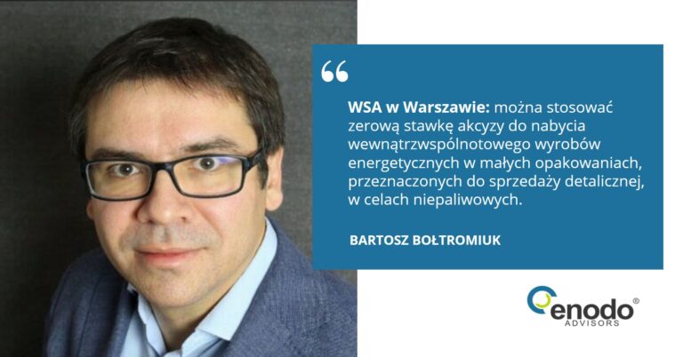 Orzeczenie WSA w Warszawie – zerowa stawka akcyzy dla małych opakowań wyrobów energetycznych