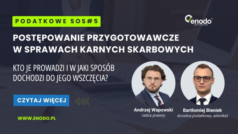 Podatkowe SOS #5. Postępowanie przygotowawcze w sprawach karnych skarbowych.