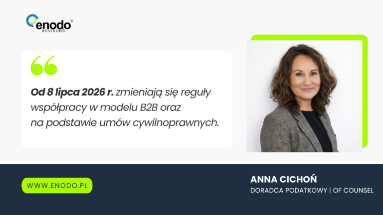 Anna Cichoń z ENODO Advisors komentuje nowe uprawnienia PIP dotyczące kontroli umów B2B i cywilnoprawnych od 2026 roku